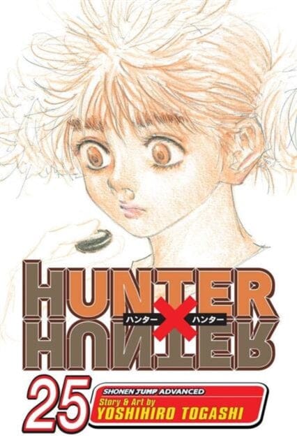 Hunter x Hunter, Vol. 25 by Yoshihiro Togashi Extended Range Viz Media, Subs. of Shogakukan Inc