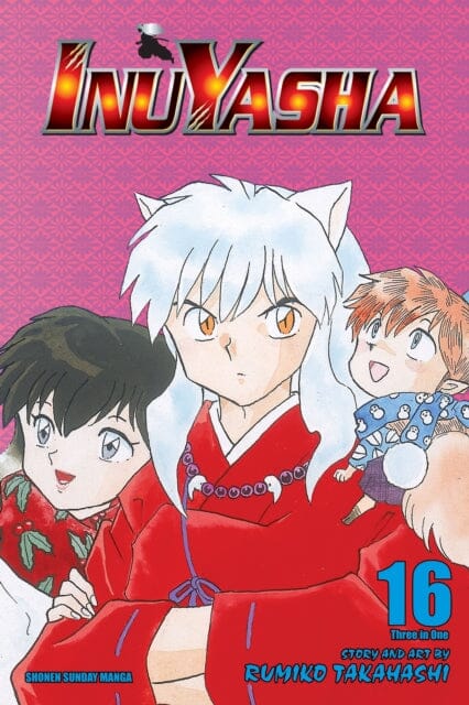 Inuyasha (VIZBIG Edition), Vol. 16 by Rumiko Takahashi Extended Range Viz Media, Subs. of Shogakukan Inc