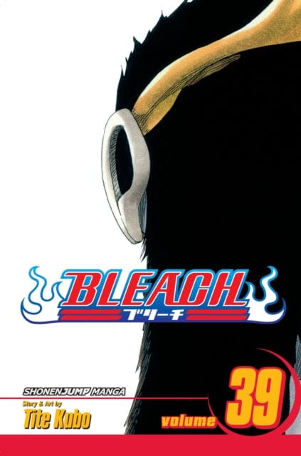 Bleach, Vol. 39 by Tite Kubo Extended Range Viz Media, Subs. of Shogakukan Inc