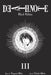 Death Note Black Edition, Vol. 3 by Tsugumi Ohba Extended Range Viz Media, Subs. of Shogakukan Inc