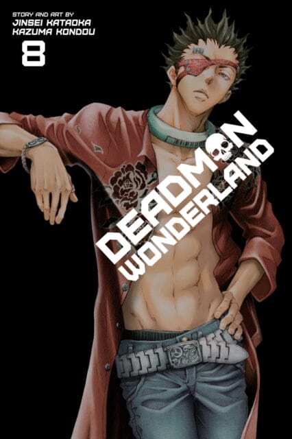 Deadman Wonderland, Vol. 8 by Jinsei Kataoka Extended Range Viz Media, Subs. of Shogakukan Inc