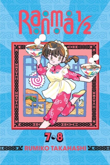 Ranma 1/2 (2-in-1 Edition), Vol. 4 : Includes Volumes 7 & 8 by Rumiko Takahashi Extended Range Viz Media, Subs. of Shogakukan Inc