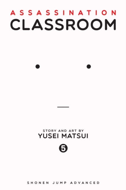 Assassination Classroom, Vol. 5 by Yusei Matsui Extended Range Viz Media, Subs. of Shogakukan Inc