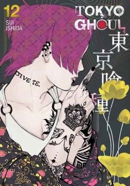 Tokyo Ghoul, Vol. 12 by Sui Ishida Extended Range Viz Media, Subs. of Shogakukan Inc