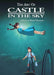 The Art of Castle in the Sky by Hayao Miyazaki Extended Range Viz Media, Subs. of Shogakukan Inc