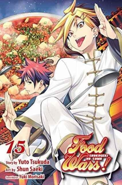 Food Wars!: Shokugeki no Soma, Vol. 15 by Yuto Tsukuda Extended Range Viz Media, Subs. of Shogakukan Inc