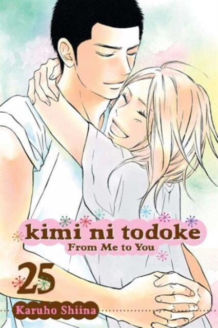 Kimi ni Todoke: From Me to You, Vol. 25 by Karuho Shiina Extended Range Viz Media, Subs. of Shogakukan Inc