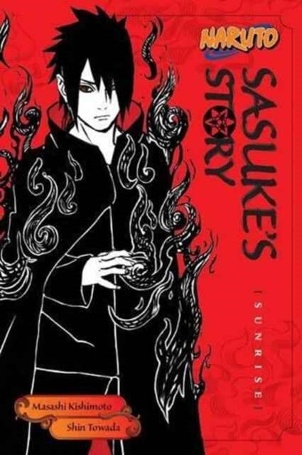 Naruto: Sasuke's Story--Sunrise by Shin Towada Extended Range Viz Media, Subs. of Shogakukan Inc