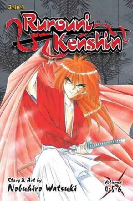 Rurouni Kenshin (3-in-1 Edition), Vol. 2 : Includes vols. 4, 5 & 6 by Nobuhiro Watsuki Extended Range Viz Media, Subs. of Shogakukan Inc
