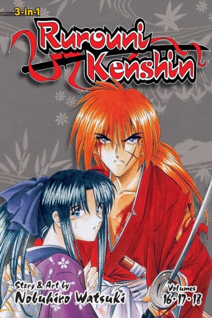 Rurouni Kenshin (3-in-1 Edition), Vol. 6 : Includes vols. 16, 17 & 18 by Nobuhiro Watsuki Extended Range Viz Media, Subs. of Shogakukan Inc