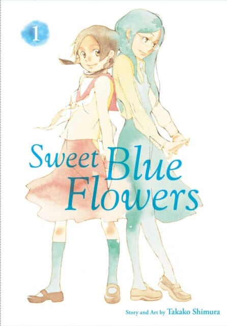 Sweet Blue Flowers, Vol. 1 by Takako Shimura Extended Range Viz Media, Subs. of Shogakukan Inc
