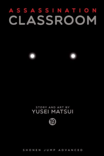 Assassination Classroom, Vol. 19 by Yusei Matsui Extended Range Viz Media, Subs. of Shogakukan Inc
