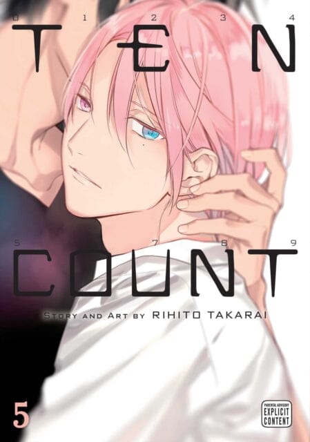 Ten Count, Vol. 5 by Rihito Takarai Extended Range Viz Media, Subs. of Shogakukan Inc