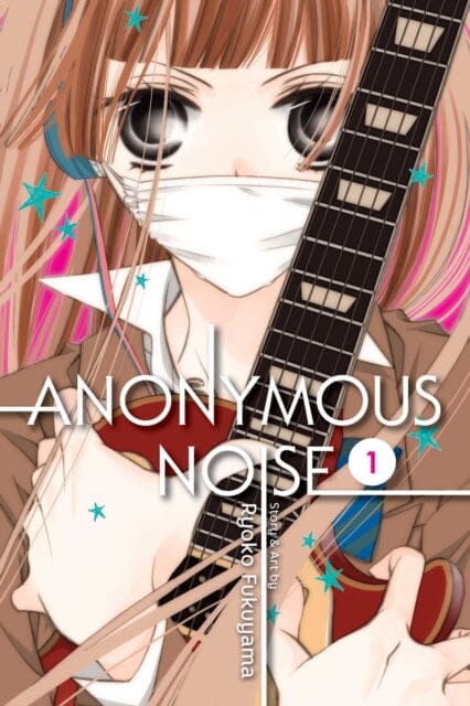 Anonymous Noise, Vol. 1 by Ryoko Fukuyama Extended Range Viz Media, Subs. of Shogakukan Inc