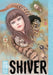Shiver: Junji Ito Selected Stories by Junji Ito Extended Range Viz Media, Subs. of Shogakukan Inc