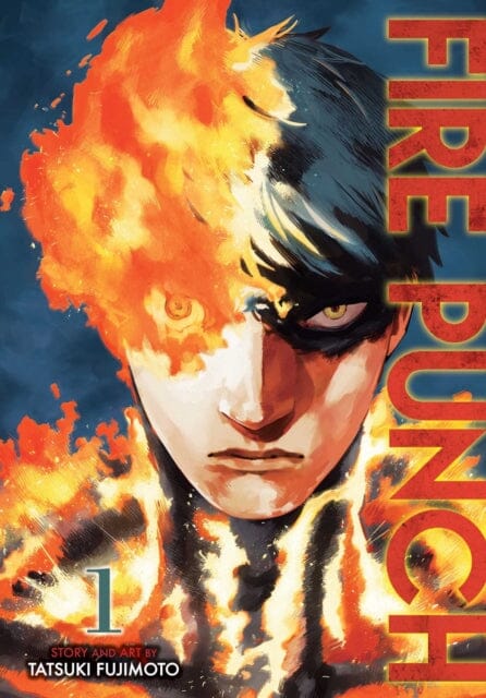 Fire Punch, Vol. 1 by Tatsuki Fujimoto Extended Range Viz Media, Subs. of Shogakukan Inc