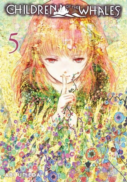 Children of the Whales, Vol. 5 by Abi Umeda Extended Range Viz Media, Subs. of Shogakukan Inc