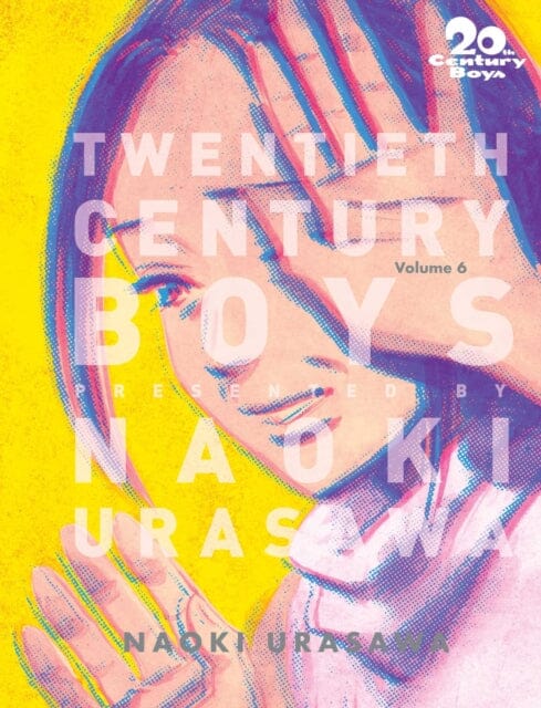20th Century Boys: The Perfect Edition, Vol. 6 by Naoki Urasawa Extended Range Viz Media, Subs. of Shogakukan Inc