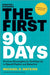 The First 90 Days, Updated and Expanded: Proven Strategies for Getting Up to Speed Faster and Smarter by Michael Watkins Extended Range Harvard Business Review Press