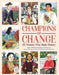 Champions of Change : 25 Women Who Made History Popular Titles Gibbs M. Smith Inc