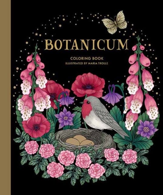 Botanicum Coloring Book: Special Edition by Maria Trolle Extended Range Gibbs M. Smith Inc
