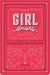 Girl Almighty : An Interactive Journal for Being a Mighty Activist of the World and Other Utterly Respectable Pursuits Popular Titles Gibbs M. Smith Inc