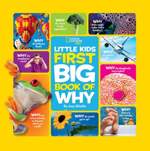 Little Kids First Big Book of Why by Amy Shields Extended Range National Geographic Kids