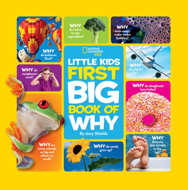 Little Kids First Big Book of Why by Amy Shields Extended Range National Geographic Kids