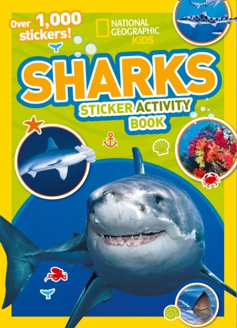 Sharks Sticker Activity Book : Over 1,000 Stickers! Popular Titles National Geographic Kids