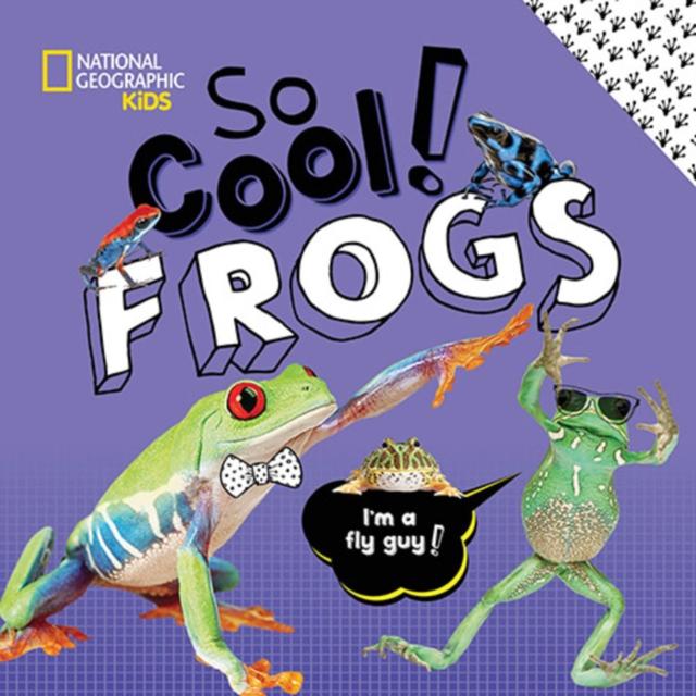So Cool: Frogs Popular Titles National Geographic Kids