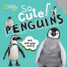 So Cute: Penguins Popular Titles National Geographic Kids