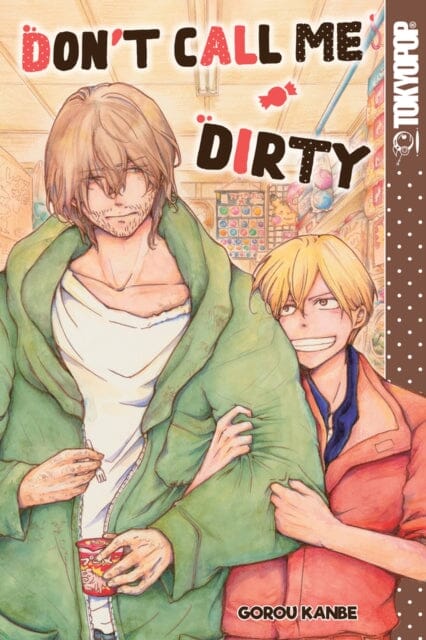 Don't Call Me Dirty by Gorou Kanbe Extended Range Tokyopop Press Inc