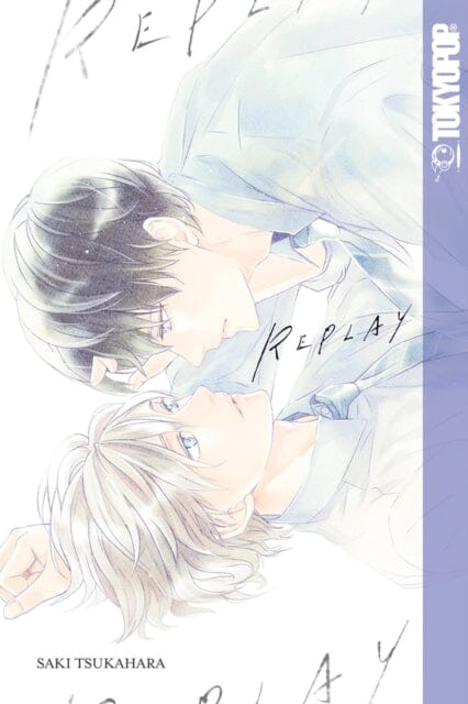 RePlay (BL manga) by Saki Tsukahara Extended Range Tokyopop Press Inc