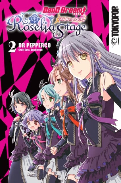 BanG Dream! Girls Band Party! Roselia Stage, Volume 2 by Dr Dr pepperco Extended Range Tokyopop Press Inc