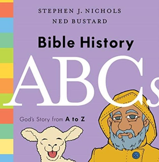 Bible History ABCs : God's Story from A to Z Popular Titles Crossway Books