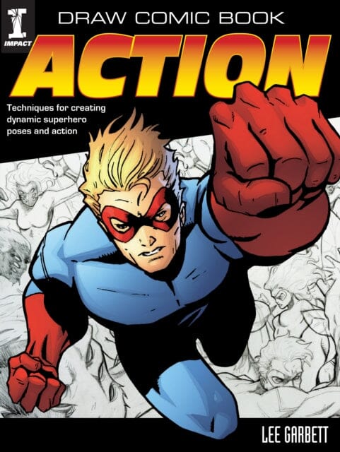 Draw Comic Book Action by Lee Garbett Extended Range David & Charles