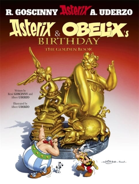 Asterix: Asterix and Obelix's Birthday : The Golden Book, Album 34 by Rene Goscinny Extended Range Little, Brown Book Group