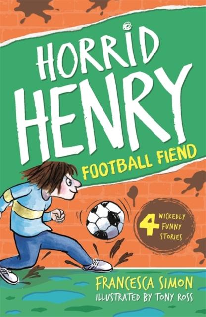 Football Fiend : Book 14 Popular Titles Hachette Children's Group