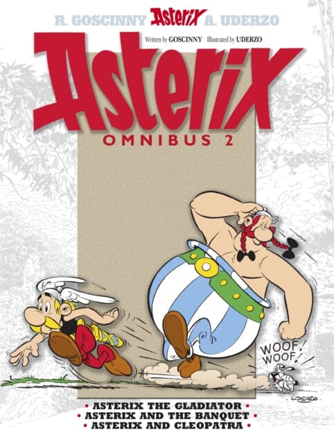 Asterix: Asterix Omnibus 2 : Asterix The Gladiator, Asterix and The Banquet, Asterix and Cleopatra by Rene Goscinny Extended Range Little, Brown Book Group