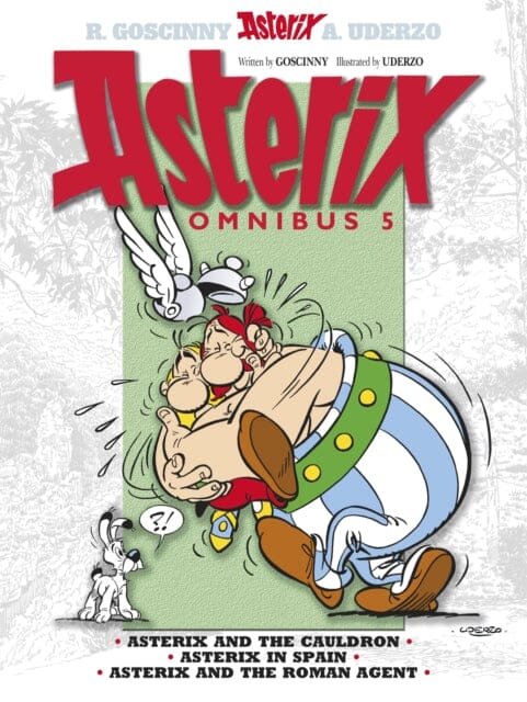 Asterix: Asterix Omnibus 5 : Asterix and The Cauldron, Asterix in Spain, Asterix and The Roman Agent by Rene Goscinny Extended Range Little, Brown Book Group