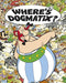 Asterix: Where's Dogmatix? by Albert Uderzo Extended Range Little, Brown Book Group