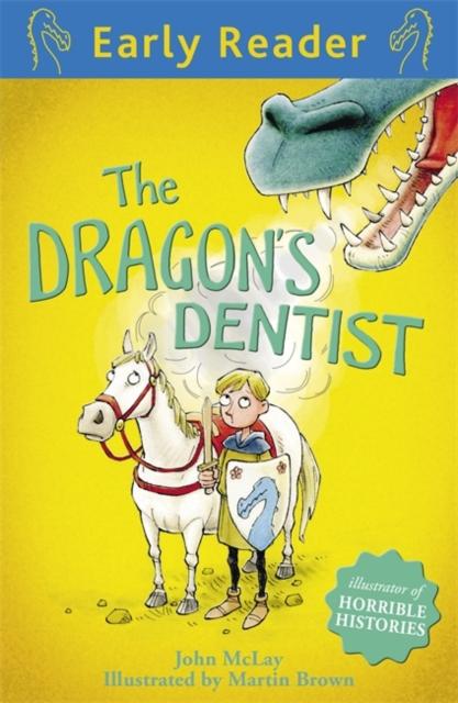 Early Reader: The Dragon's Dentist Popular Titles Hachette Children's Group