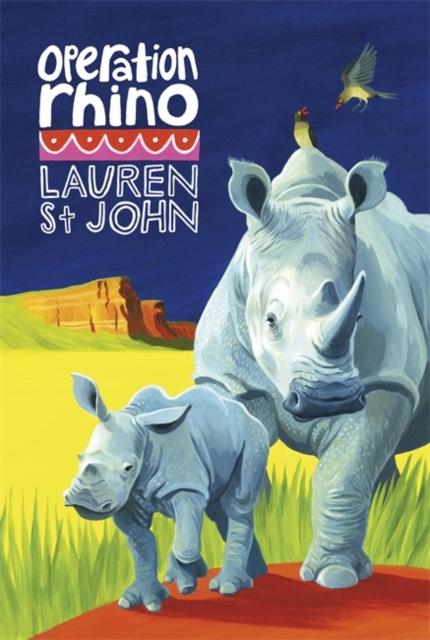 The White Giraffe Series: Operation Rhino : Book 5 Popular Titles Hachette Children's Group