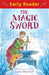 Early Reader: The Magic Sword Popular Titles Hachette Children's Group
