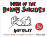 Dawn of the Bunny Suicides by Andy Riley Extended Range Hodder & Stoughton