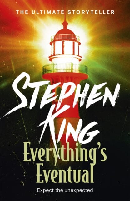 Everything's Eventual : 14 DARK TALES by Stephen King Extended Range Hodder & Stoughton