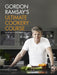 Gordon Ramsay's Ultimate Cookery Course by Gordon Ramsay Extended Range Hodder & Stoughton