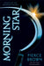 Morning Star: Red Rising Series 3 by Pierce Brown Extended Range Hodder & Stoughton
