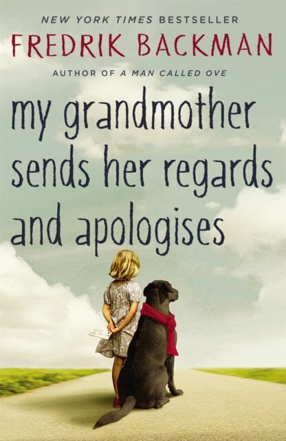 My Grandmother Sends Her Regards and Apologises by Fredrik Backman Extended Range Hodder & Stoughton