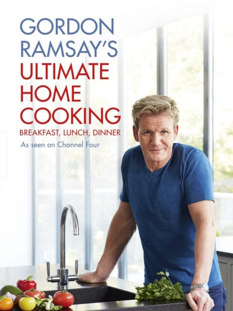 Gordon Ramsay's Ultimate Home Cooking by Gordon Ramsay Extended Range Hodder & Stoughton
